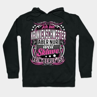 Krankenschwester lustige Sprüche Beruf Hoodie